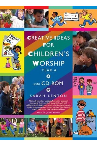 Creative Ideas for Children's Worship: Year A