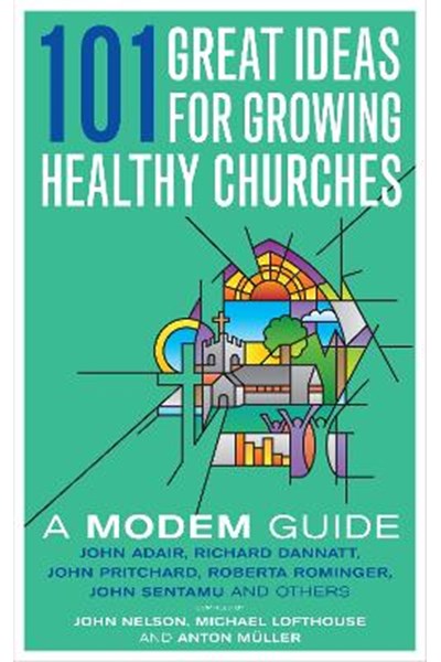 101 Great Ideas for Growing Healthy Churches