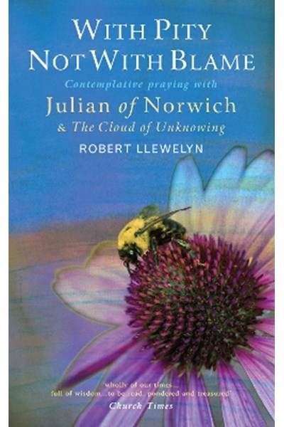 With Pity Not With Blame