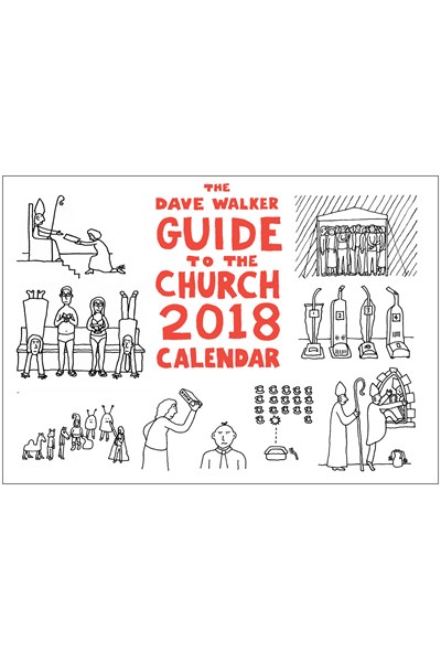 Dave Walker Guide to the Church 2018 Calendar