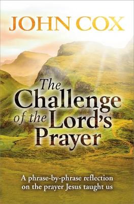 Challenge of the Lord's Prayer