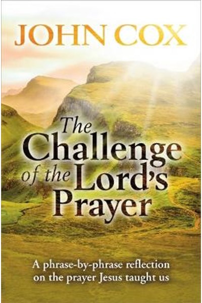 Challenge of the Lord's Prayer
