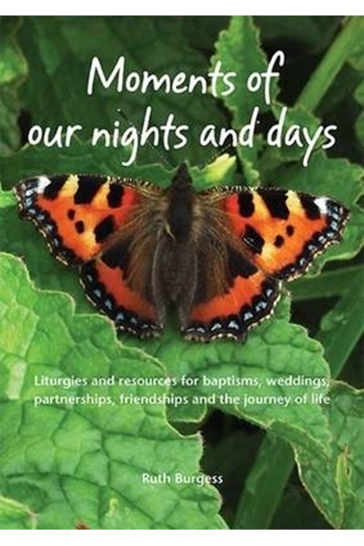 Moments of Our Nights and Days