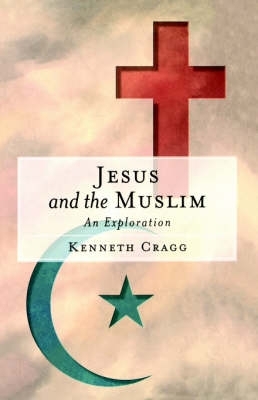 Jesus and the Muslim