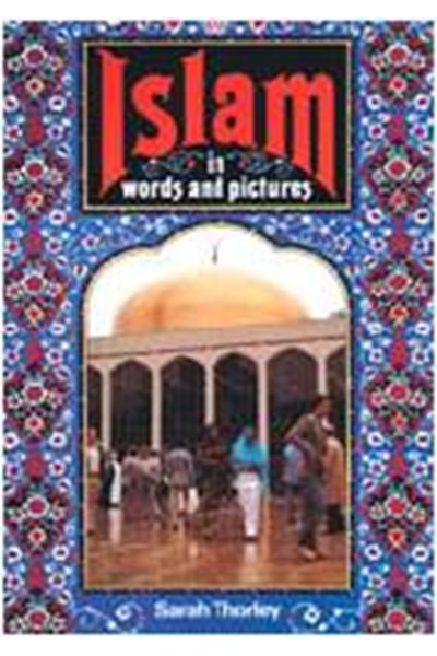 Islam in Words and Pictures