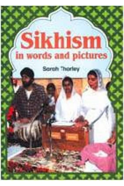 Sikhism in Words and Pictures
