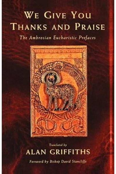 We Give You Thanks and Praise