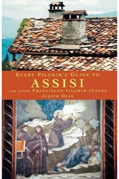 Every Pilgrim's Guide to Assisi