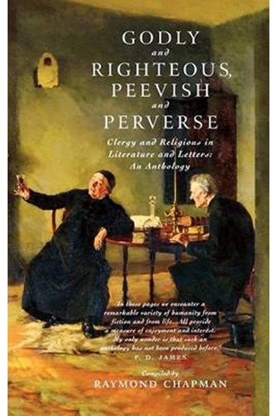 Godly and Righteous, Peevish and Perverse