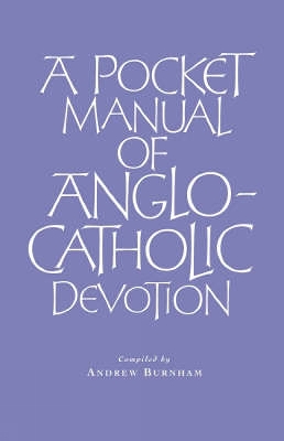 Pocket Manual of Anglo-Catholic Devotion