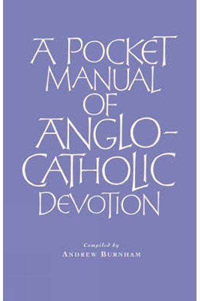 Pocket Manual of Anglo-Catholic Devotion