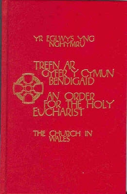 Church in Wales - An Order for the Holy Eucharist Altar Edition (Bilingual English/Welsh)