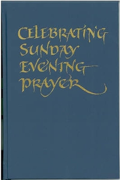 Celebrating Sunday Evening Prayer