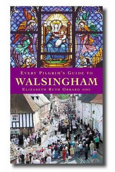 Every Pilgrim's Guide to Walsingham