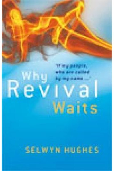 Why Revival Waits