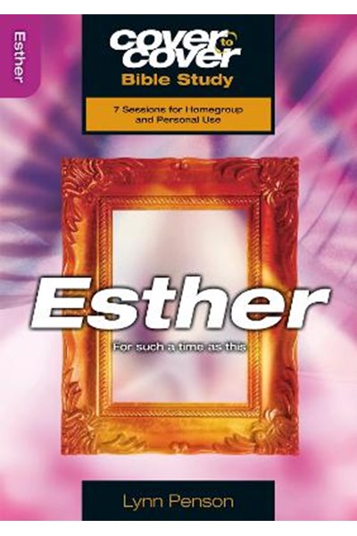 Cover to Cover: Esther - For Such a Time as This