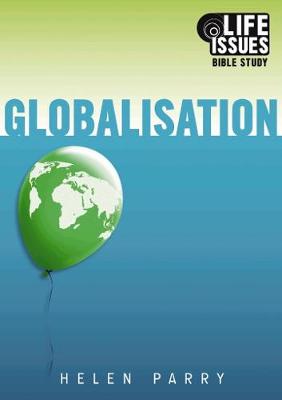 Life Issues Bible Study: Globalisation