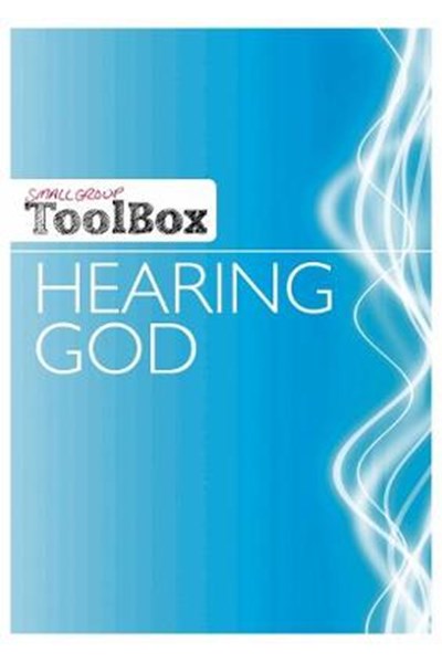 Small Group Toolbox: Hearing God