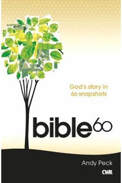 Bible 60: The whole story