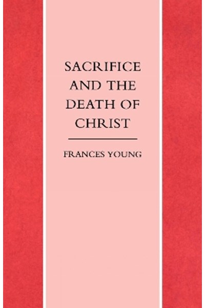 Sacrifice and the Death of Christ