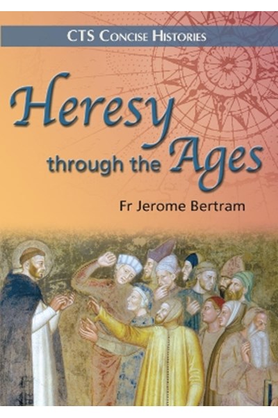 Heresy through the ages