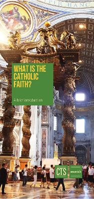 What is the Catholic Faith?