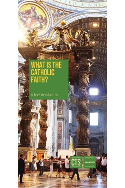 What is the Catholic Faith?