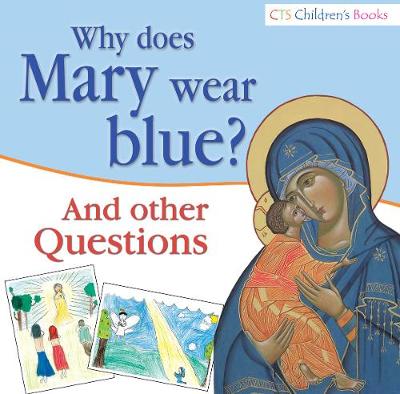 Why does Mary wear Blue?