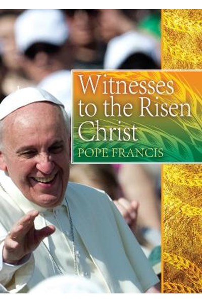 Witnesses to the Risen Christ