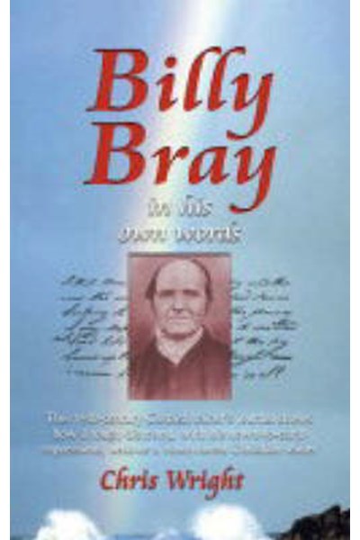 Billy Bray in His Own Words