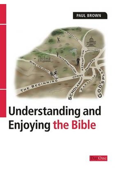 Understanding and Enjoying the Bible