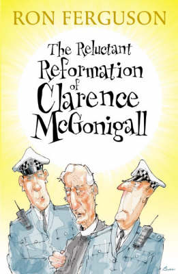 Reluctant Reformation of Clarence McGonigall