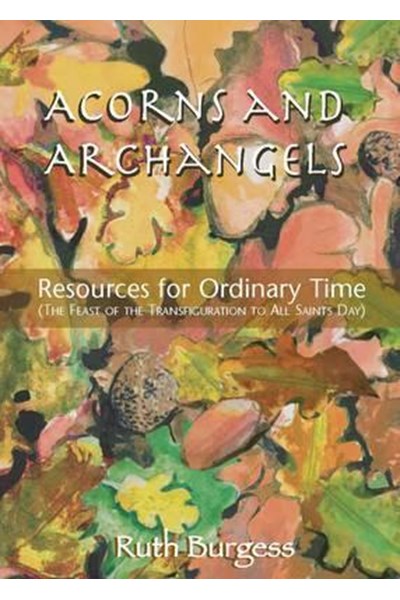 Acorns and Archangels
