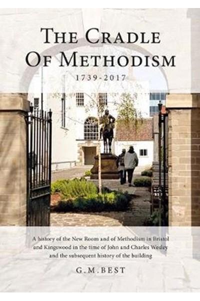 Cradle of Methodism 1739-2017