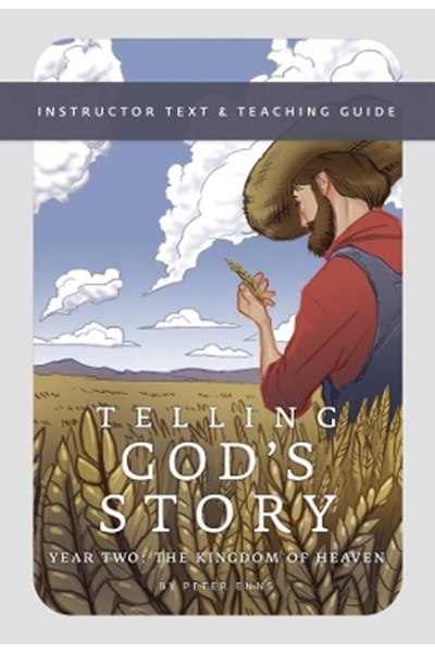 Telling God's Story, Year Two: The Kingdom of Heaven
