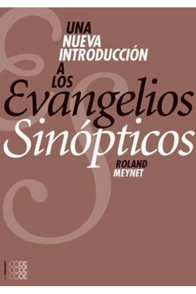 Una Nueva Introduccion a Los Evangelios Sinopticos