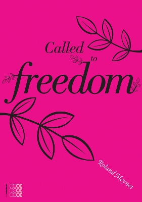 Called to Freedom