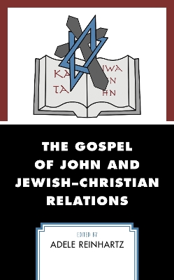 Gospel of John and Jewish–Christian Relations