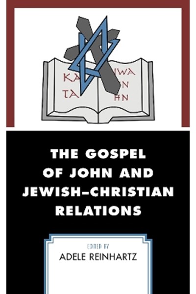 Gospel of John and Jewish–Christian Relations