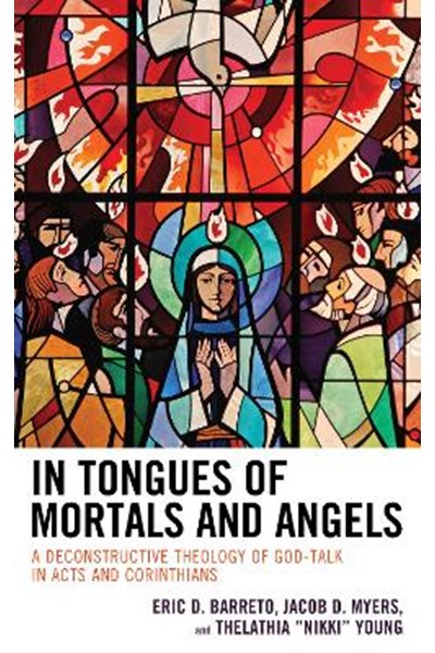 In Tongues of Mortals and Angels