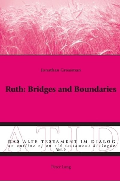 Ruth: Bridges and Boundaries