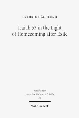 Isaiah 53 in the Light of Homecoming after Exile