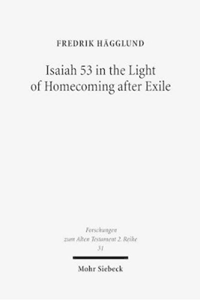 Isaiah 53 in the Light of Homecoming after Exile