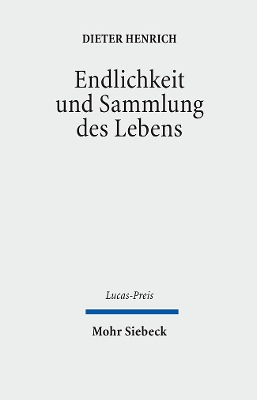 Endlichkeit und Sammlung des Lebens