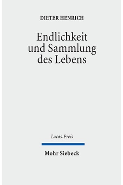 Endlichkeit und Sammlung des Lebens