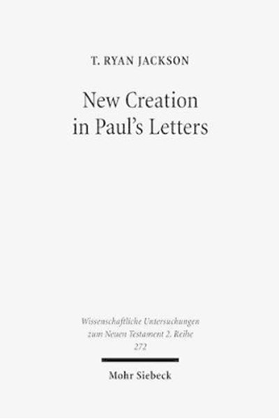 New Creation in Paul's Letters