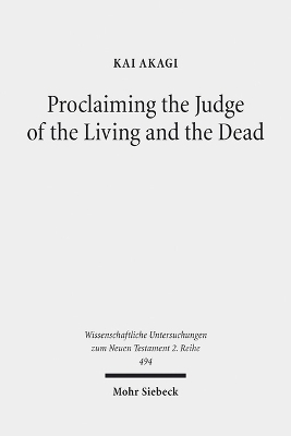 Proclaiming the Judge of the Living and the Dead