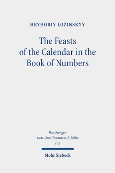 Feasts of the Calendar in the Book of Numbers