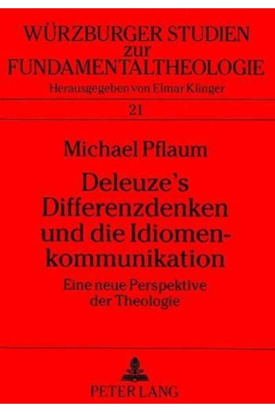 Deleuze's Differenzdenken Und Die Idiomenkommunikation