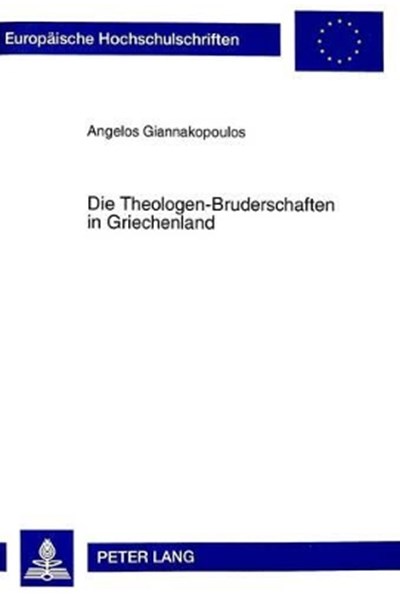 Die Theologen-Bruderschaften in Griechenland